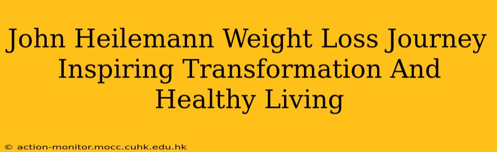 John Heilemann Weight Loss Journey Inspiring Transformation And Healthy Living