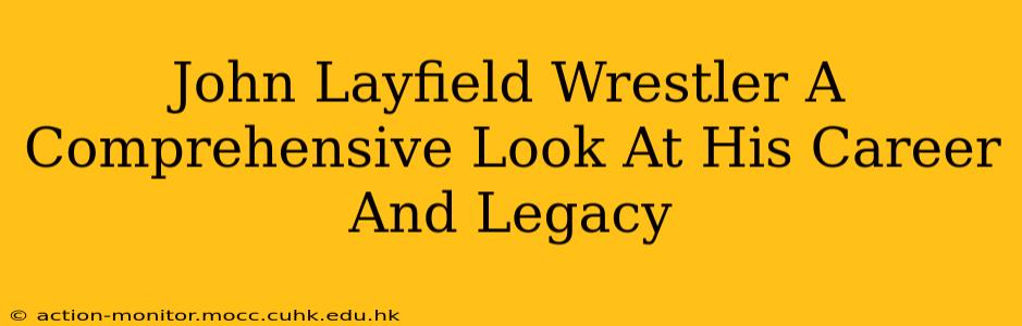 John Layfield Wrestler A Comprehensive Look At His Career And Legacy