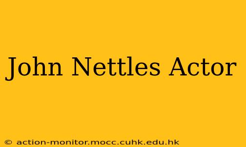 John Nettles Actor