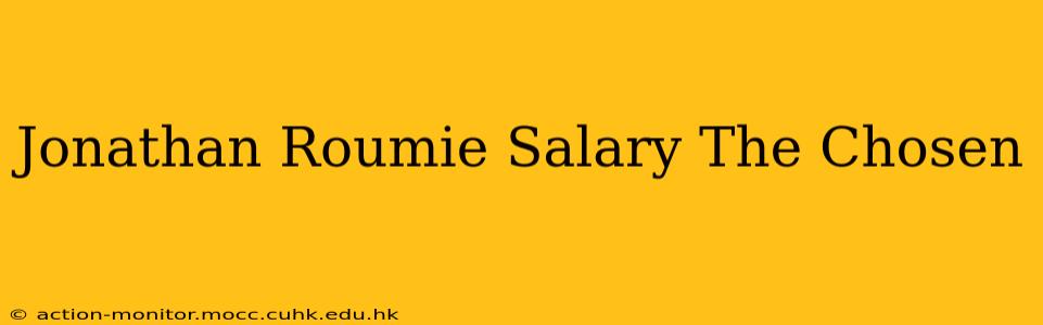 Jonathan Roumie Salary The Chosen