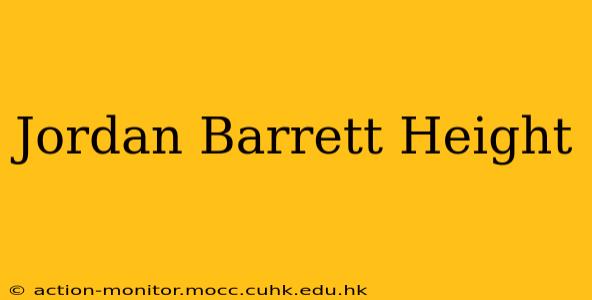 Jordan Barrett Height