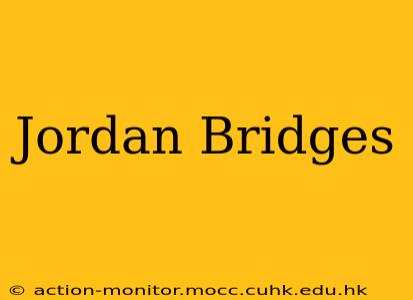 Jordan Bridges
