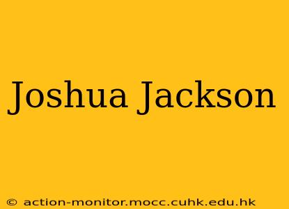 Joshua Jackson