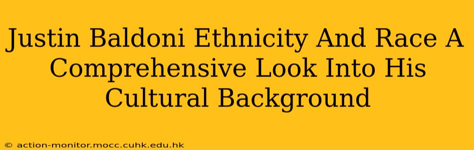 Justin Baldoni Ethnicity And Race A Comprehensive Look Into His Cultural Background