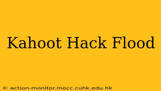 Kahoot Hack Flood