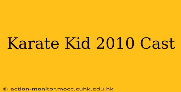 Karate Kid 2010 Cast
