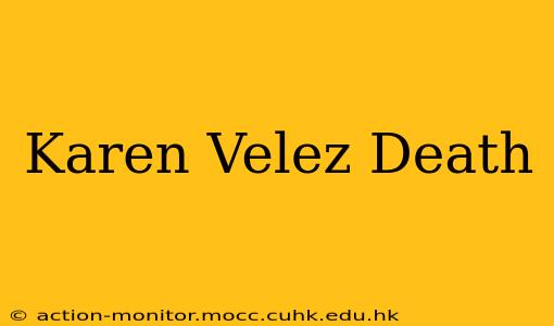 Karen Velez Death