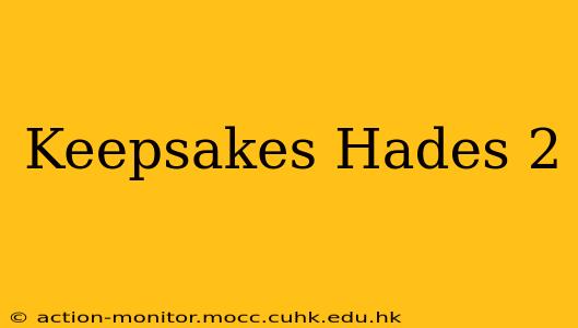 Keepsakes Hades 2