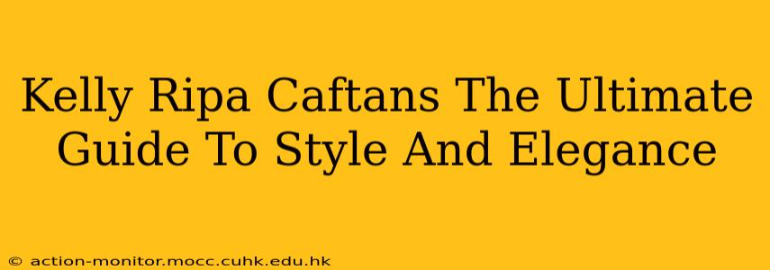 Kelly Ripa Caftans The Ultimate Guide To Style And Elegance