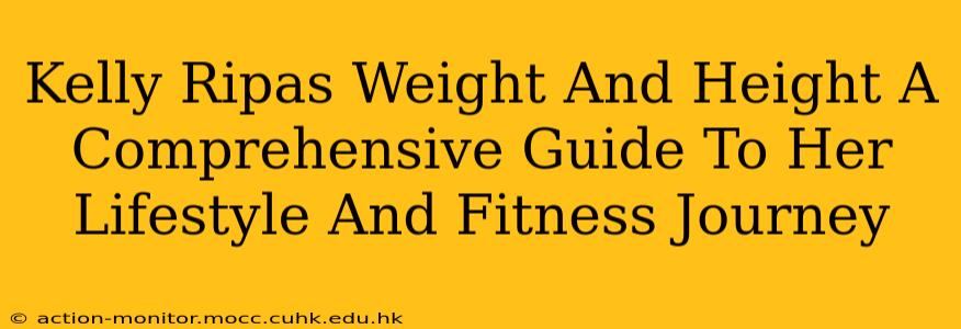 Kelly Ripas Weight And Height A Comprehensive Guide To Her Lifestyle And Fitness Journey