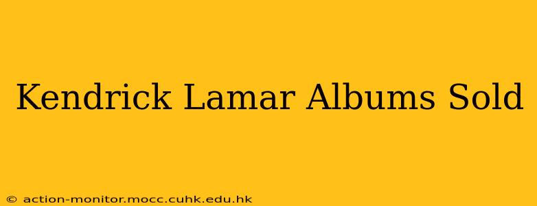 Kendrick Lamar Albums Sold