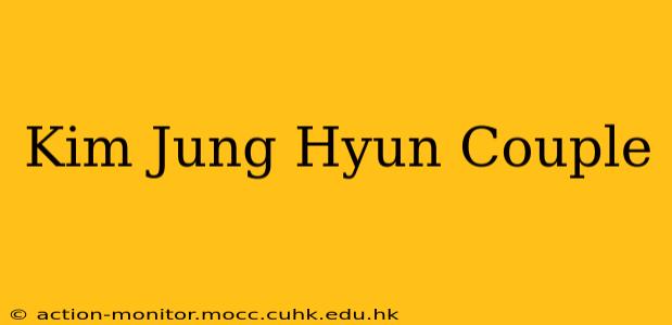Kim Jung Hyun Couple
