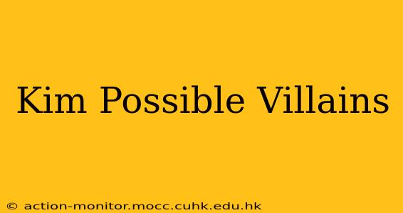 Kim Possible Villains