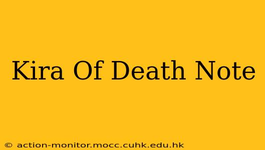 Kira Of Death Note