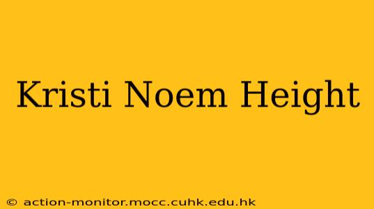 Kristi Noem Height