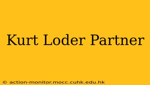 Kurt Loder Partner