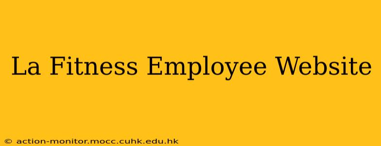 La Fitness Employee Website