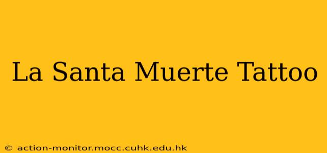 La Santa Muerte Tattoo