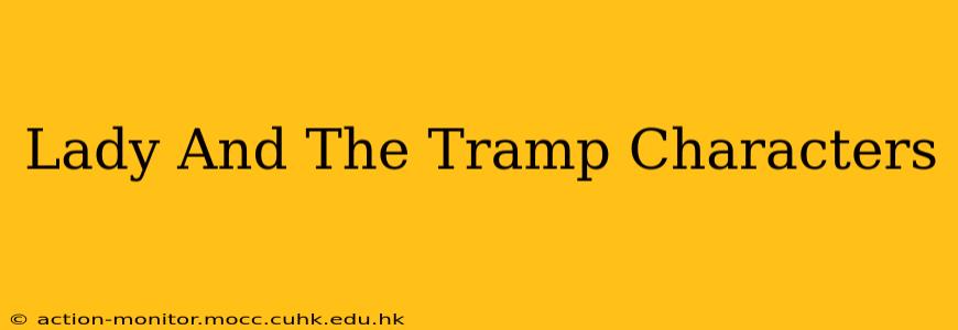 Lady And The Tramp Characters