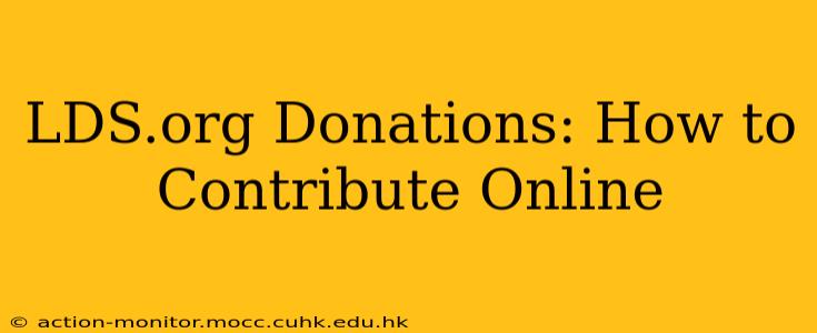 LDS.org Donations: How to Contribute Online