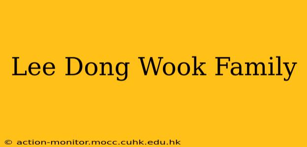 Lee Dong Wook Family
