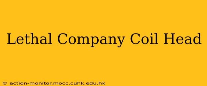 Lethal Company Coil Head