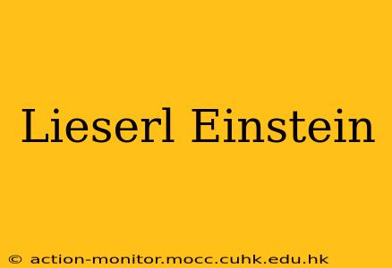 Lieserl Einstein