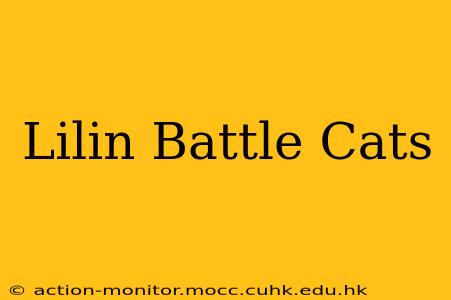 Lilin Battle Cats