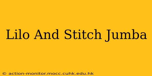 Lilo And Stitch Jumba