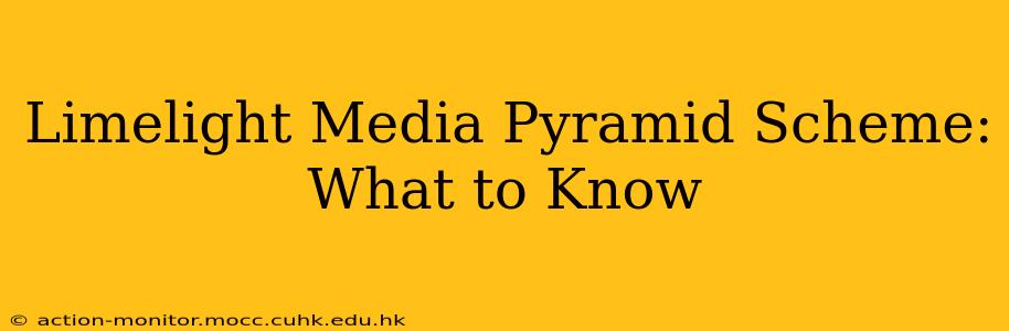 Limelight Media Pyramid Scheme: What to Know