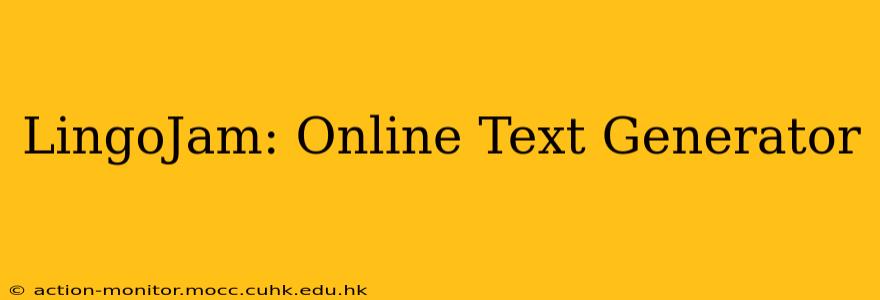 LingoJam: Online Text Generator