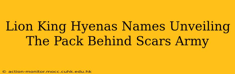 Lion King Hyenas Names Unveiling The Pack Behind Scars Army