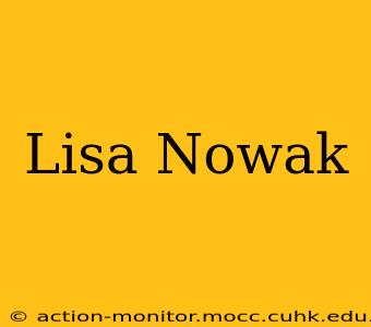 Lisa Nowak