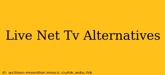Live Net Tv Alternatives