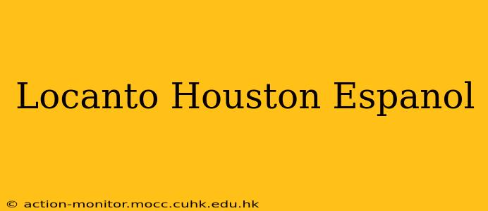 Locanto Houston Espanol
