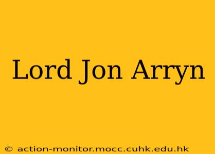 Lord Jon Arryn