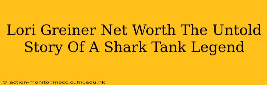 Lori Greiner Net Worth The Untold Story Of A Shark Tank Legend