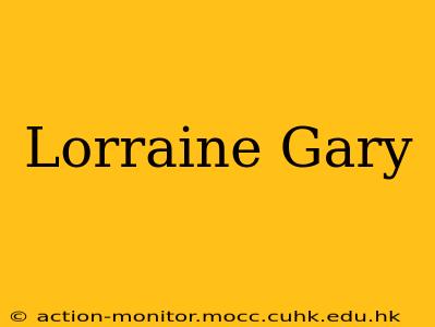 Lorraine Gary