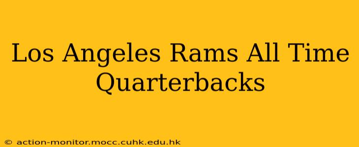 Los Angeles Rams All Time Quarterbacks