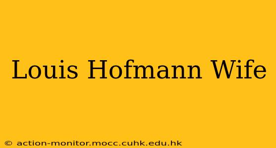 Louis Hofmann Wife