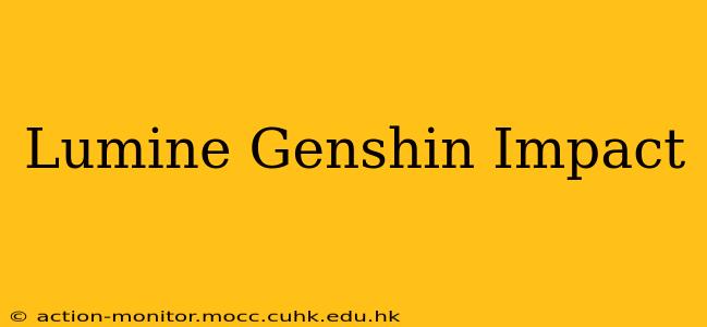 Lumine Genshin Impact