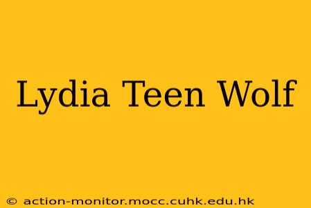 Lydia Teen Wolf