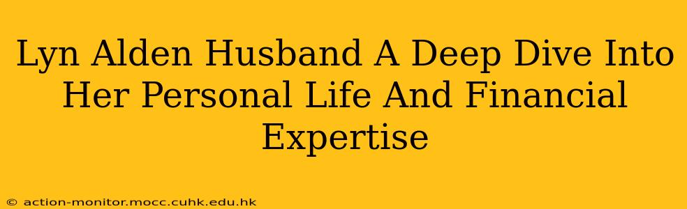 Lyn Alden Husband A Deep Dive Into Her Personal Life And Financial Expertise