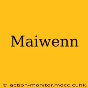 Maiwenn
