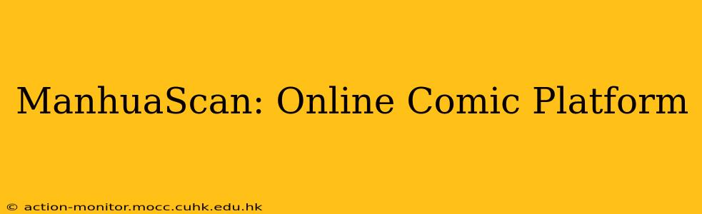 ManhuaScan: Online Comic Platform