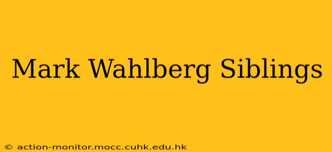 Mark Wahlberg Siblings