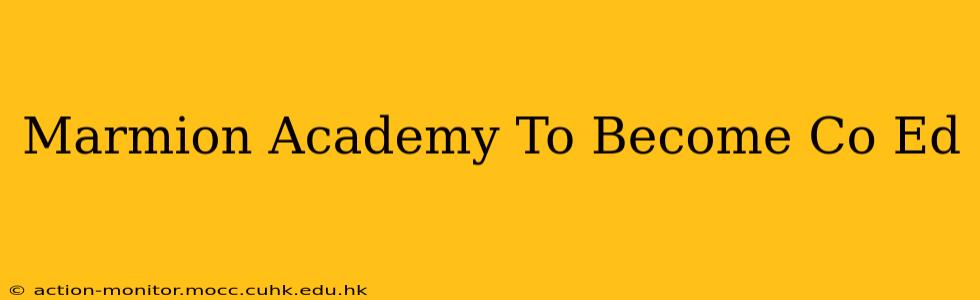 Marmion Academy To Become Co Ed