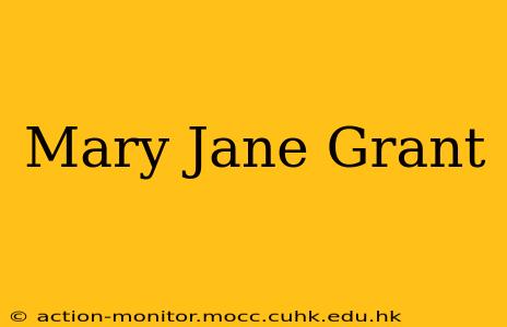 Mary Jane Grant
