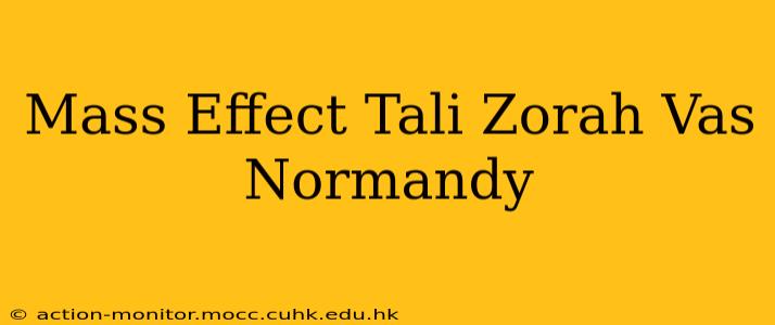 Mass Effect Tali Zorah Vas Normandy
