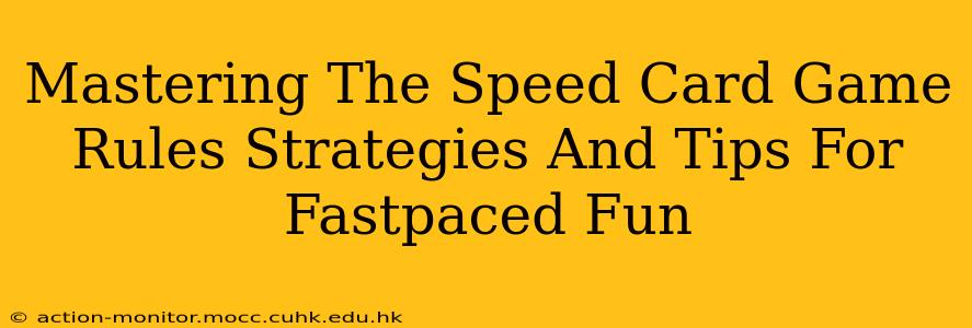 Mastering The Speed Card Game Rules Strategies And Tips For Fastpaced Fun